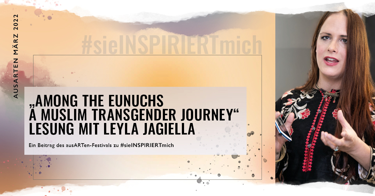 „Among the Eunuchs – A Muslim Transgender Journey“ Lesung mit Leyla Jagiella