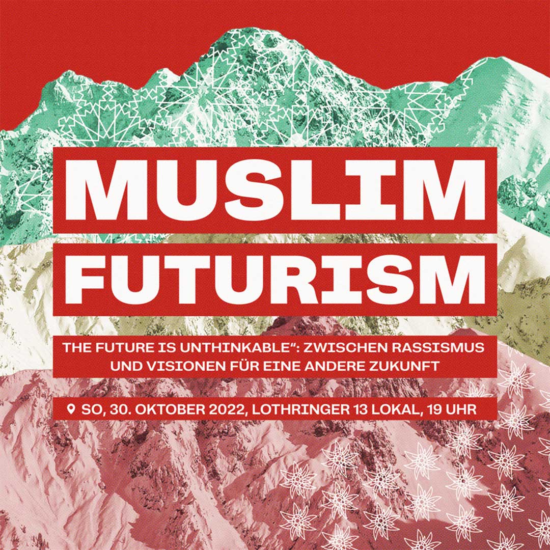 ausARTen Transalpine: Muslim Futurism