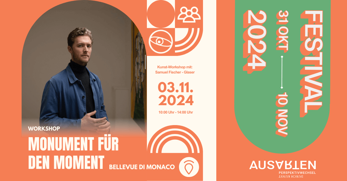 ausarten-2024-Workshop-Monument-fuer-den-Moment